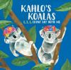 Book cover for "Kahlo's koalas"