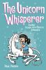 Book cover for "The unicorn whisperer".