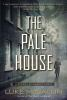 Book cover for "The pale house".