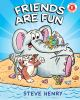 Book cover for "Friends are fun".