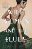 Book cover for "Wild women and the blues"