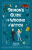 Book cover for "A demon's guide to wooing a witch"
