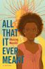 Book cover for "All that it ever meant"