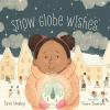Book cover for "Snow globe wishes"