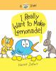Book cover for "I really want to make lemonade!".
