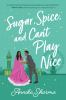 Book cover for "Sugar, spice, and can't play nice".