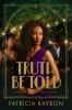 Book cover for "Truth be told".