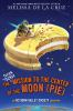 Book cover for "The super secret mission to the center of the moon (pie)".