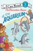 Book cover for "The Berenstain Bears at the aquarium".