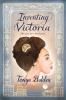 Book cover for "Inventing Victoria".