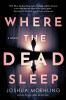 Book cover for "Where the dead sleep"