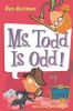 Book cover for "Ms. Todd is odd!".