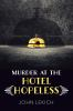 Book cover for "Murder at the Hotel Hopeless"