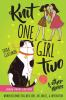 Book cover for "Knit one girl two"