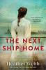 Book cover for "The next ship home"