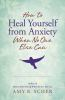 Book cover for "How to heal yourself from anxiety when no one else can"