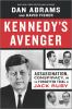 Book cover for "Kennedy's avenger"