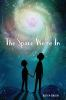 Book cover for "The space we're in"