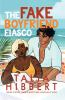 Book cover for "The fake boyfriend fiasco"