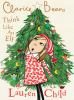 Book cover for "Clarice Bean, think like an elf".