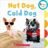 Book cover for "Hot dog, cold dog".