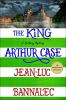 Book cover for "The King Arthur case".