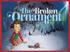 Book cover for "The broken ornament"