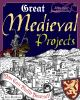 Book cover for "Great medieval projects you can build yourself".