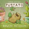 Book cover for "Pugtato babysits the snouts"