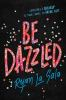 Book cover for "Be dazzled"