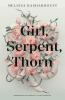 Book cover for "Girl, serpent, thorn"