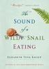 Book cover for "The sound of a wild snail eating"