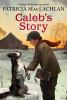Book cover for "Caleb's Story".