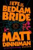 Book cover for "The eye of the Bedlam Bride".