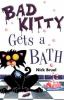 Book cover for "Bad kitty gets a bath".