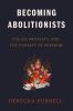 Book cover for "Becoming abolitionists"