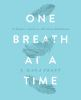 Book cover for "One breath at a time"