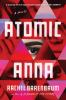 Book cover for "Atomic Anna"