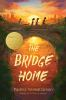 Book cover for "The bridge home"