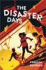 Book cover for "The disaster days"