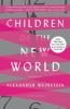 Book cover for "Children of the new world"