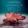 Book cover for "Underwater wild"