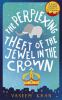Book cover for "The perplexing theft of the jewel in the crown".