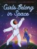 Book cover for "Girls belong in space"