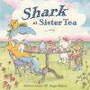 Book cover for "Shark at sister tea"