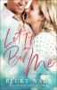 Book cover for "Let it be me".
