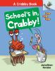 Book cover for "School's in, Crabby!".