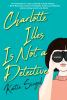 Book cover for "Charlotte Illes is not a detective"
