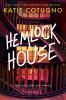 Book cover for "Hemlock House".