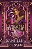 Book cover for "The twisted throne".